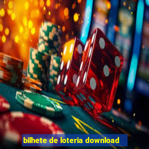 bilhete de loteria download